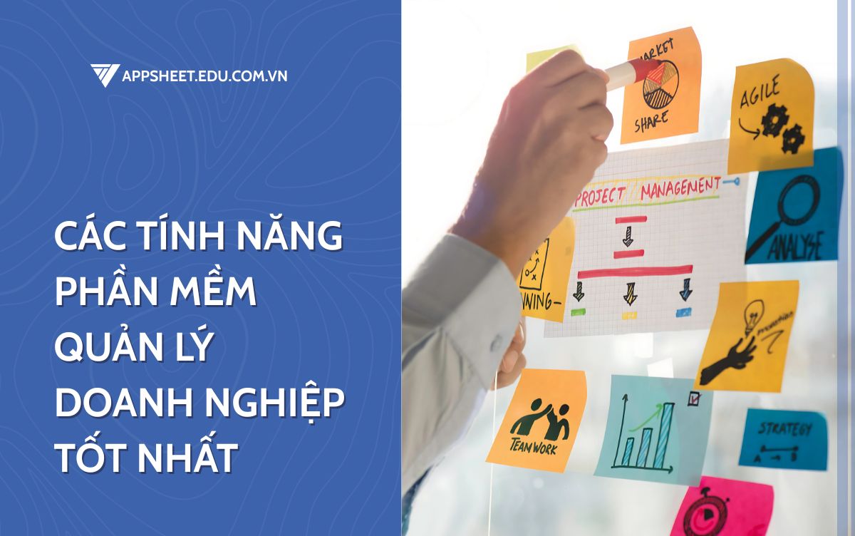 Tính năng phần mềm quản lý doanh nghiệp tốt nhất