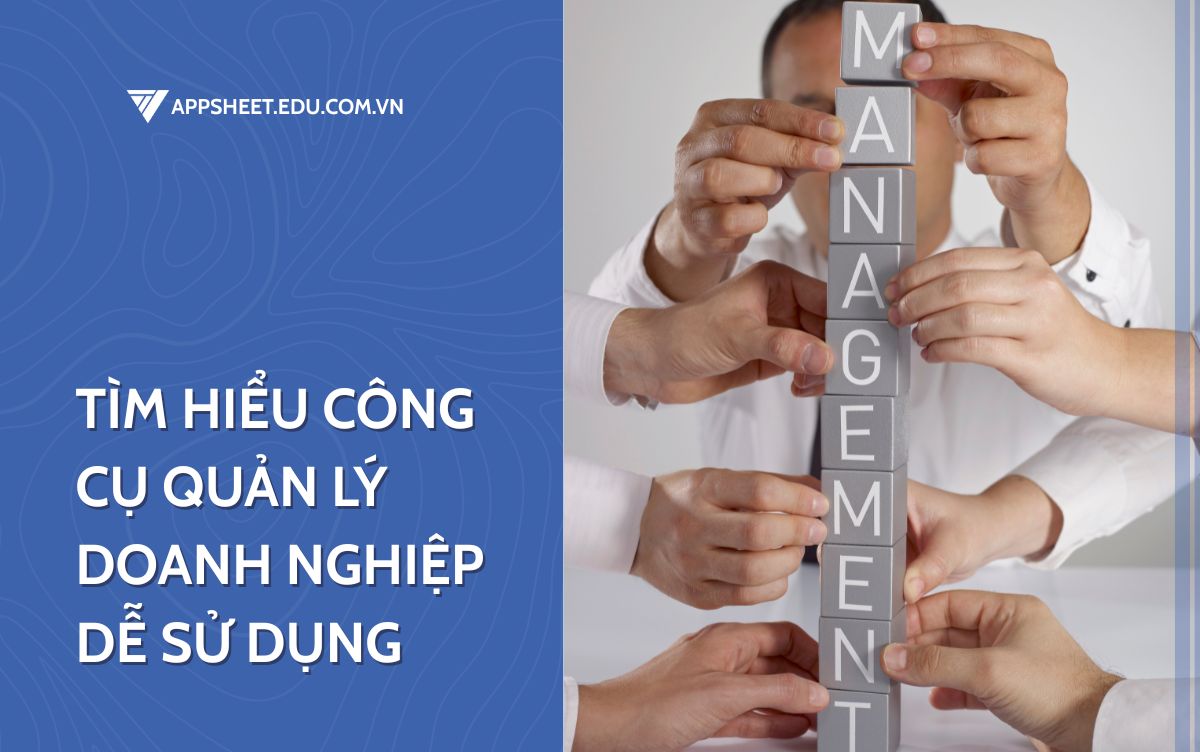 công cụ quản lý doanh nghiệp dễ sử dụng, không cần code